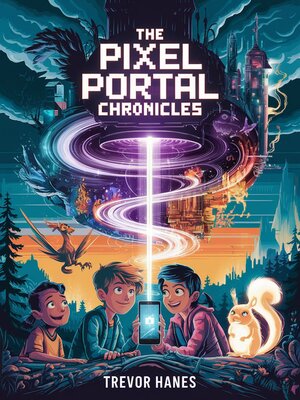 cover image of The Pixel Portal Chronicles